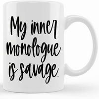 Moj unutrašnji monolog je puvar_funny mugs_ krigle sa izreke_coffee Cup, keramička novost šalica za
