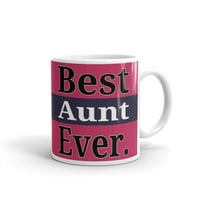 Najbolja tetka Ever Cafe Tea keramička šolja uredski kupac poklon oz