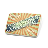 Porcelein PIN pozdrav iz Wilmingtona, vintage razglednica remel značka - Neonblond