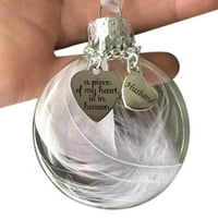 Božićni memorijalni ukrasi Pero kuglica, od mog srca je na nebu, Memorial Ornament 2.4 '' Okrugli Clear