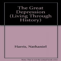 Velika depresija, preobradni tvrdi uvez Nathaniel Harris