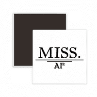 Gospođica Status Mood Art Deco modni kvadratni cerac frižider magnet čuva memento