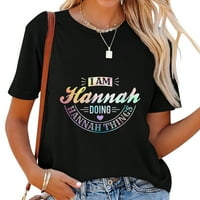 Am Hannah radim Hannah stvari - majica šaljivih citata