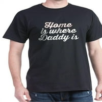 Dom je mjesto gdje je tata - pamučna majica