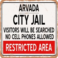 Metalni znak - Gradski zatvor od reprodukcije Arvade - Vintage Rusty Look