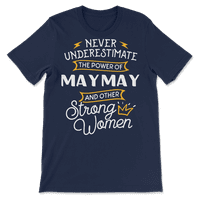 Smiješna snaga bake maymay košulja poklon ideja
