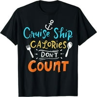 Krstarenje brodom Kalorije ne računaju majicu