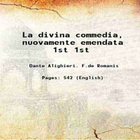 La Divina Komedija, Nuovamente Emendata Volume 1.