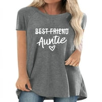 Ženska najbolja prijateljica Teti Pismo Ispis Tee Funny Style bluza