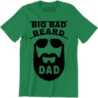 Big Bad BEARD tata Dan Funny Cool Cool Daddy brkovi Poklon Muška majica