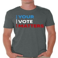 Awkward stilovi USA izborna majica Muška glasaj majica Vaš glas Pitači glasačke majice Glasanje političkih