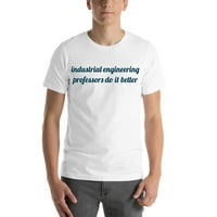 Profesori industrijskog inženjerstva rade to bolju pamučnu majicu kratkih rukava po nedefiniranim poklonima