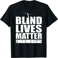 Slijepi životi materiji niski vid, slijepi, majica