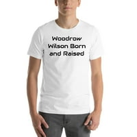 Woodrow Wilson Rođen i uzdignut pamučna majica kratkih rukava po nedefiniranim poklonima