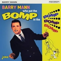 Barry Mann - ko je stavio Bomp u Bomp Bomp Bomp [Compact Discs] UK - uvoz
