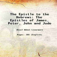 EPISTLE HEBREWES EPISTLES JAMES, PETER, JUDU I JUDE 1881