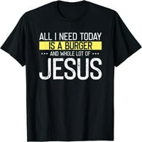 trebaju burger i puno Isusa, kršćanski Bog Krista bbq majica crna velika