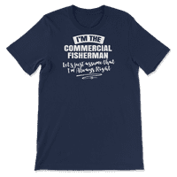 Komercijalna majica ribar - pretpostavljam da sam uvijek u pravu