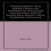 Unaprijed posjedovali klasični istraživač Blue Marbles Music Vodič za kolekciju Hardcover Blue Marble,