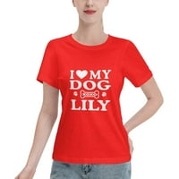 Volite moj pas ljiljan za žensku majicu kratkih rukava crvena mala