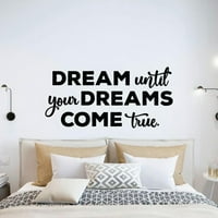 Sanjajte dok se vaši snovi ostvare - Životni inspiracija citira citat vinil zidne naljepnice zidne umjetničke