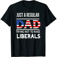 Samo običan otac koji pokušava ne podići liberalske očeve dan crne majice kratki rukav mens tee