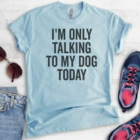 Razgovaram samo sa košuljem za psa, unise ženska muska majica, pasa majica, majica pasa, majica Heather