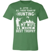 Lovačka supruga Najbolja lovac na Throphy Hunter Poklon majica