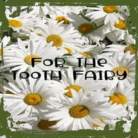 Daisy Flowinska zidna umjetnost za zub Fairy Kids Funny Slatko Young Vjeruju novac Jastuk od limenke