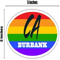 Burbank Ca California Los Angeles County Rainbow Pride Zastava Stripes Pride Zastava Euro naljepnica za naljepnice Vinyl 3 5