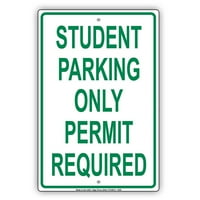 Samo studentska parkinga Dozvola samo upozorenje Oprez OPREZ Upozorenje Obavijest aluminijski metalni znak 8 x12 ploča