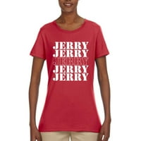 Wild Bobby Jerry Springer 90-a TV Talk Show Host Jerry Jerry Chant Poznati ljudi ženske grafičke tee,