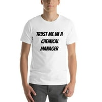 Vjerujte mi im im hemijski menadžer kratkog rukavskog pamučnog majica s nedefiniranim poklonima