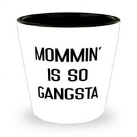 Gag majka, mama je tako gangsta, jedinstvena pucana čaša za mamu od sina