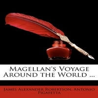 Magellans Voyage širom svijeta., Meke korice James Aleksandar Robertson, Antonio Pigafetta