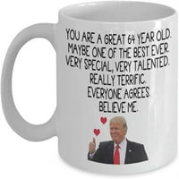 Trump šolja za kafu vam je sjajna godina vrlo posebna, vrlo talentovana jako sjajna smiješna 64. rođendanski poklon za muškarce