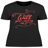 Hoćete li se udati za mene citat majice žene -image by shutterstock, ženska XX-velika