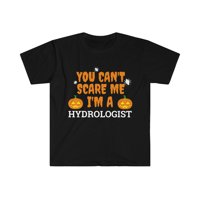 Ne mogu me uplašiti ja sam hidrologni unise majica S-3XL Halloween