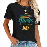 Nacho Prosjek Jack poklon smiješno Cinco de Mayo Sombrero majica