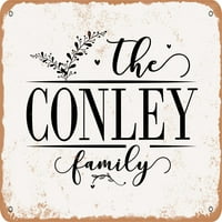 Metalni znak - porodica Conley - Vintage Rusty Look