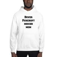 3xl Dover Foxcroft Soccer Mama Hoodie Pulover dukserica po nedefiniranim poklonima