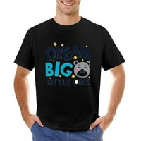 Dream Big Male Muška majica pamuk Ležerne prilike kratkih rukava Poklon tee crni 5xl