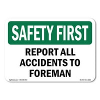 Prvi znak sigurnost - prijavite sve nesreće na Foreman