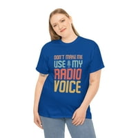 Nemoj da koristim svoju radio glasovnu majicu