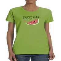 Buon Ferragosto Svježa majica sa svježom lubenicama Žene -Image by Shutterstock, ženska srednja