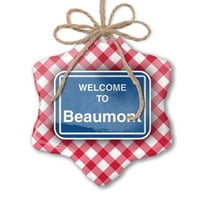 Ornament tiskani jedan pogodan znak Dobrodošli u Beaumont Božić Neonblond