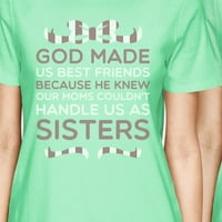 Bog nas je napravio BFF odgovarajuće košulje Ženske mint Tee za rođendanske poklone
