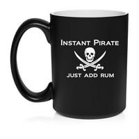 Smiješna instant gusar samo dodajte rum keramičku šalicu za kafu za nju, njega, žene, muškarce, supruga,