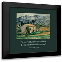 Artsyquotes crni moderni uokvireni muzej umjetnički print pod nazivom - Paul Cezanne Citat: Rad umjetnosti
