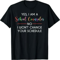 Da, ja sam školski savetnik ne, neću promeniti platnu majicu crna 3x-velika